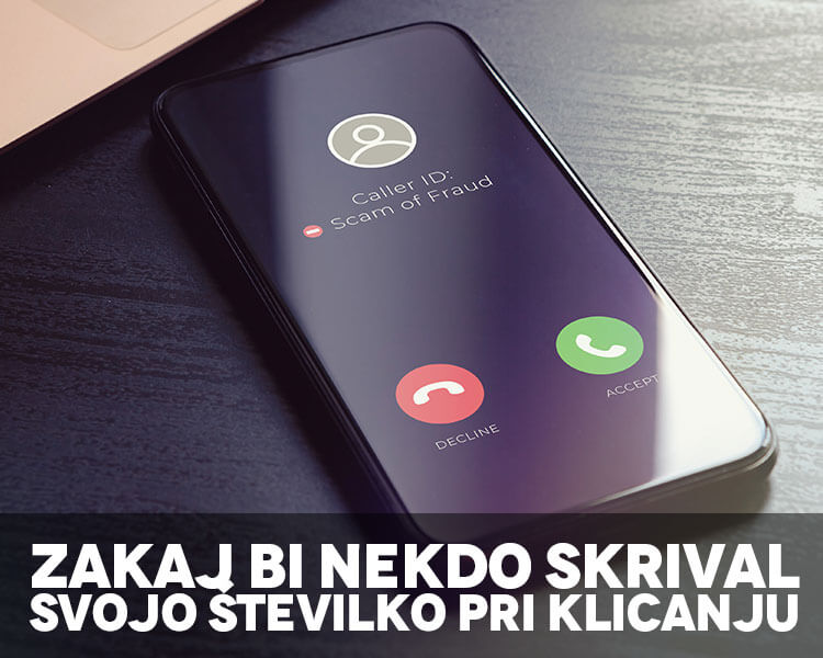Zakaj bi nekdo skrival svojo številko pri klicanju drugih Zakaj bi nekdo skrival svojo številko pri klicanju drugih
