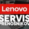 Lenovo Servis Prenosnikov pri PC Agent