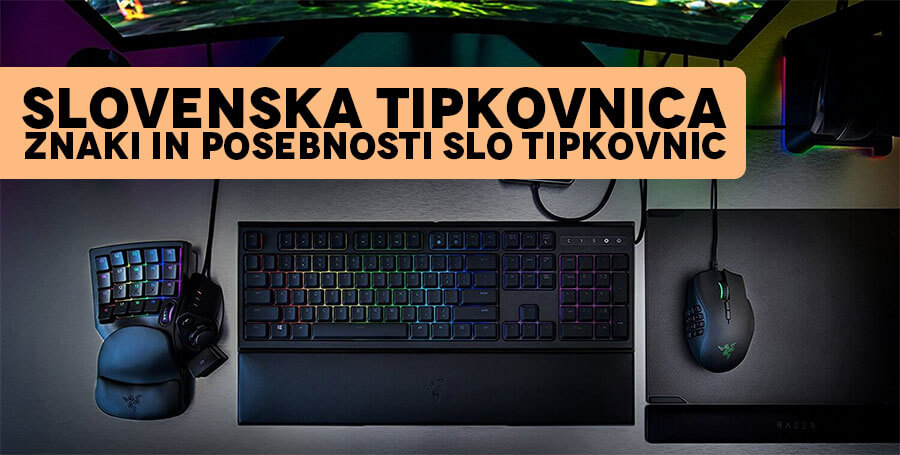 ⌨️ Slovenska tipkovnica – vse kar morate vedeti