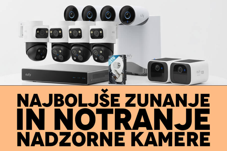 Najboljše zunanje in notranje nadzorne kamere za hišo: Popoln vodnik za video nadzor