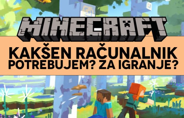 Kakšen računalnik potrebujem za igranje Minecraft igre?