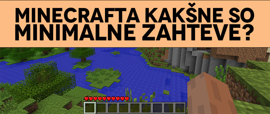 Minecrafta kakšne so minimalne zahteve